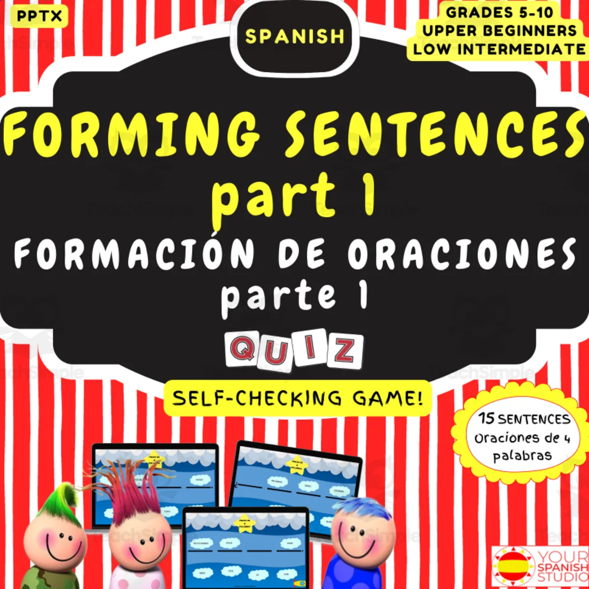 An educational teaching resource from Your Spanish Studio entitled Build correct Spanish sentences Level 1 digital no prep game downloadable at Teach Simple.