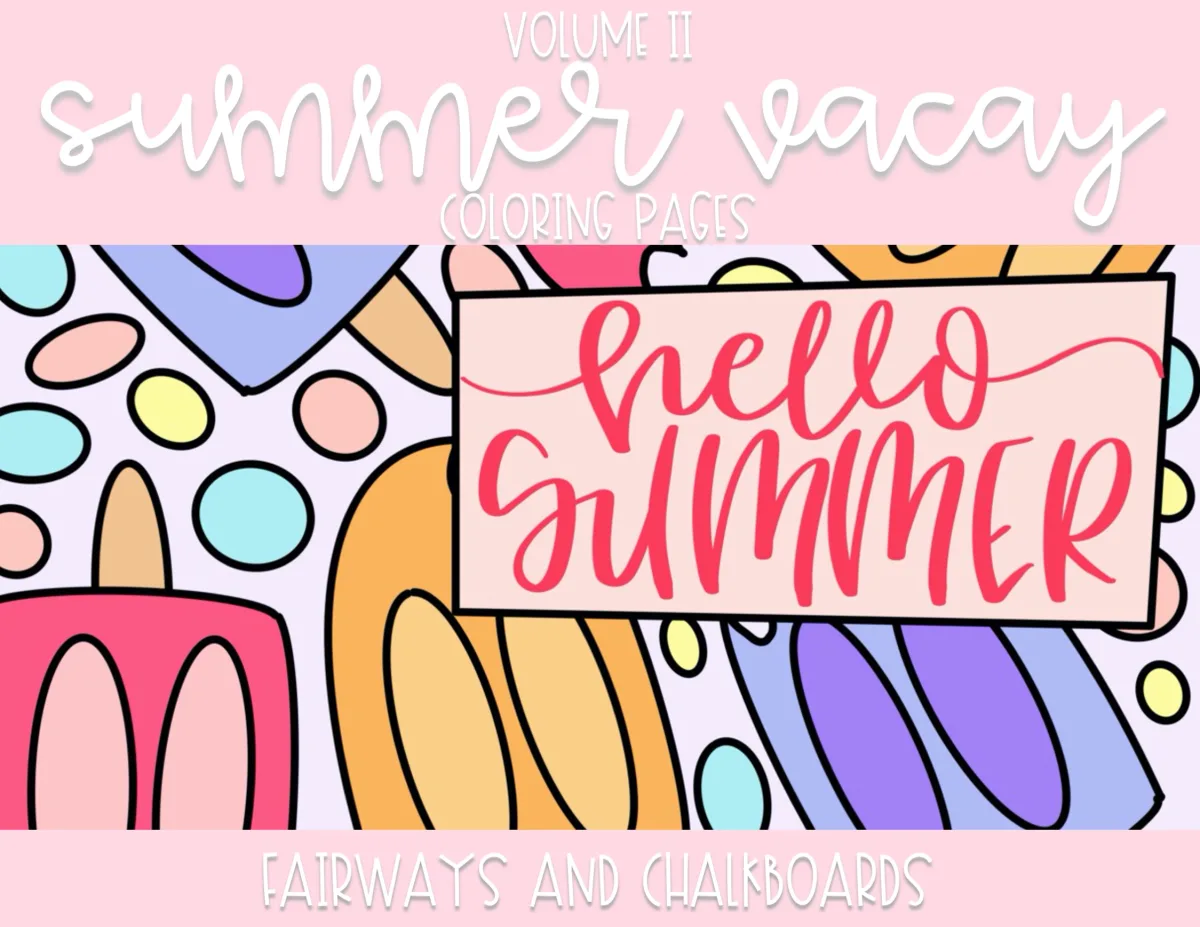 An educational teaching resource from Fairways and Chalkboards entitled Color ALL The Things Vll: Summer Coloring Pages downloadable at Teach Simple.