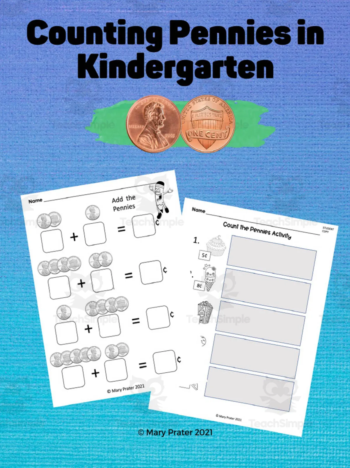 An educational teaching resource from The Kinder Lady entitled Count + Recognize Pennies Activity downloadable at Teach Simple.