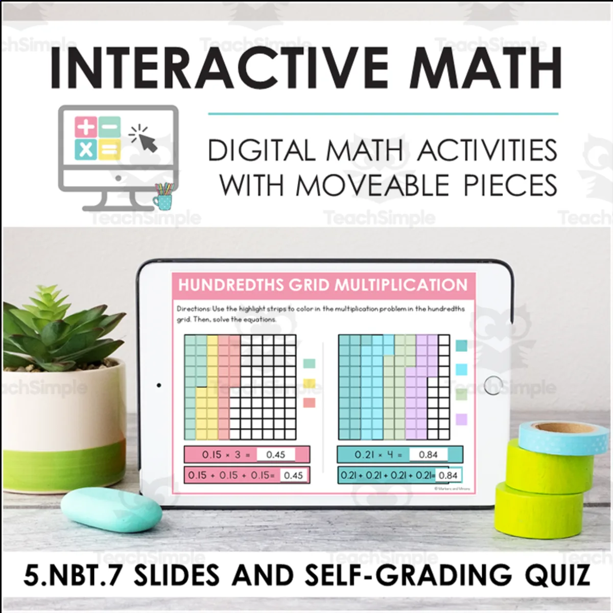 An educational teaching resource from Markers and Minions entitled Digital Math for 5.NBT.7 - Add, Subtract, Multiply, and Divide Decimals (Slides + Self-Grading Quiz) downloadable at Teach Simple.