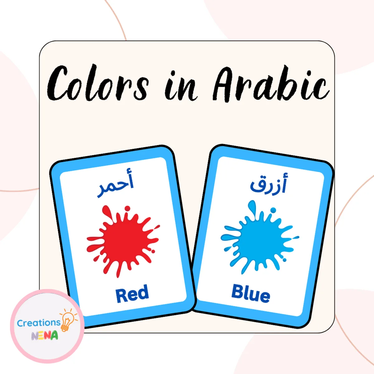 An educational teaching resource from Nena Creations entitled Free Color Flashcards in Arabic. downloadable at Teach Simple.