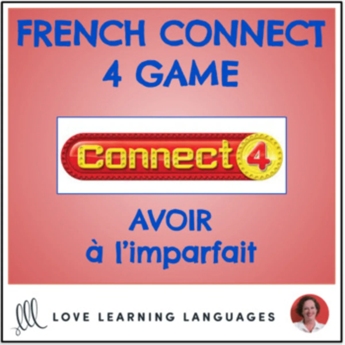 An educational teaching resource from Love Learning Languages entitled French Connect 4 Game - AVOIR - Imperfect Tense downloadable at Teach Simple.