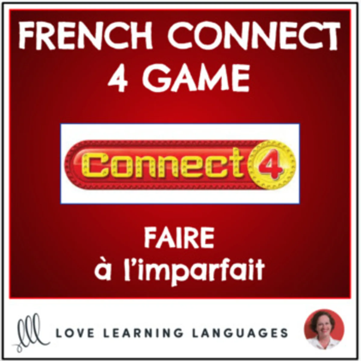 An educational teaching resource from Love Learning Languages entitled French Connect 4 Game - FAIRE - Imperfect Tense downloadable at Teach Simple.