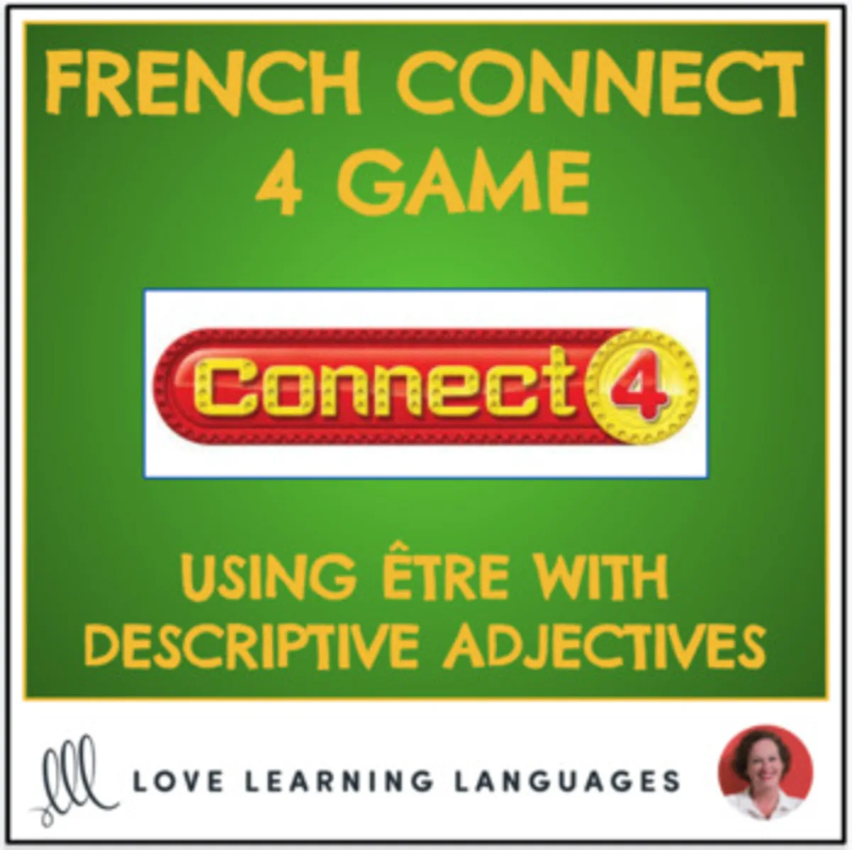 An educational teaching resource from Love Learning Languages entitled French Connect 4 Game - Present tense être with descriptive adjectives downloadable at Teach Simple.