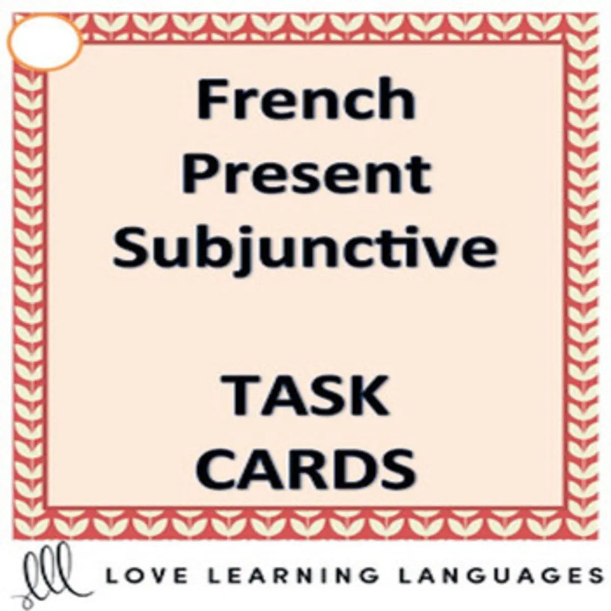 An educational teaching resource from Love Learning Languages entitled French: Present Subjunctive Task Cards downloadable at Teach Simple.