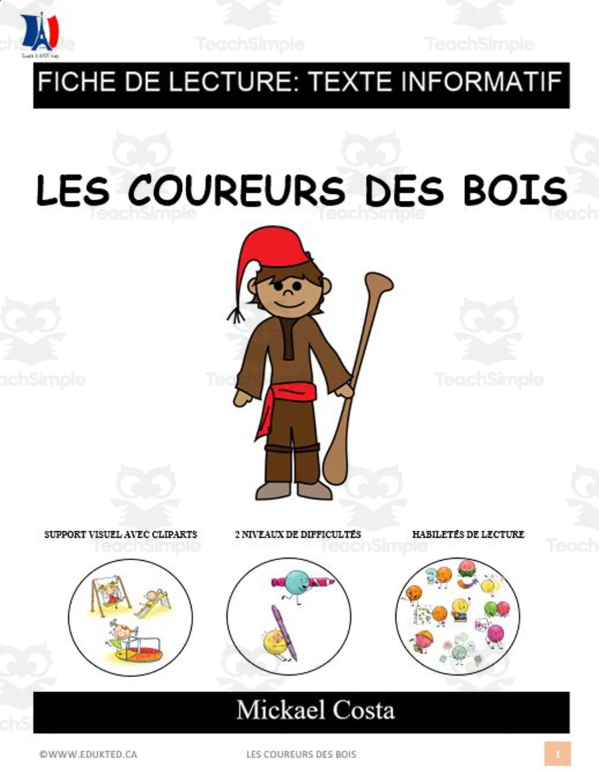 An educational teaching resource from Learn it ANY way entitled French: Reading comprehension worksheets: Les coureurs des bois downloadable at Teach Simple.