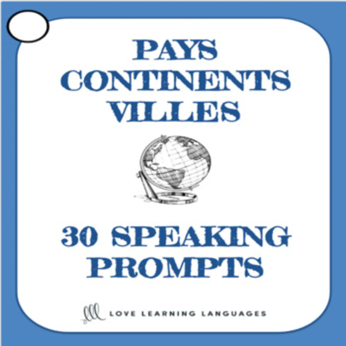 An educational teaching resource from Love Learning Languages entitled French: Speaking Prompt Question Cards - Countries, Cities and Continents downloadable at Teach Simple.