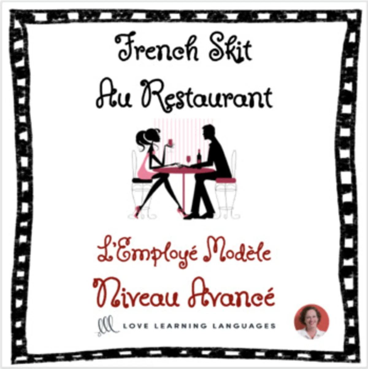 An educational teaching resource from Love Learning Languages entitled French: The Model Employee at the Restaurant - Advanced Skit downloadable at Teach Simple.