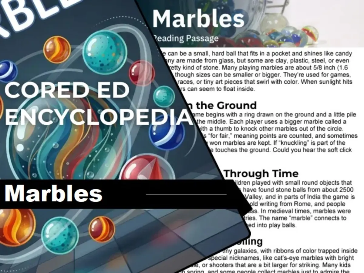 An educational teaching resource from Cored Education entitled Marbles Reading Comprehension Passage - Cored Ed Encyclopedia downloadable at Teach Simple.