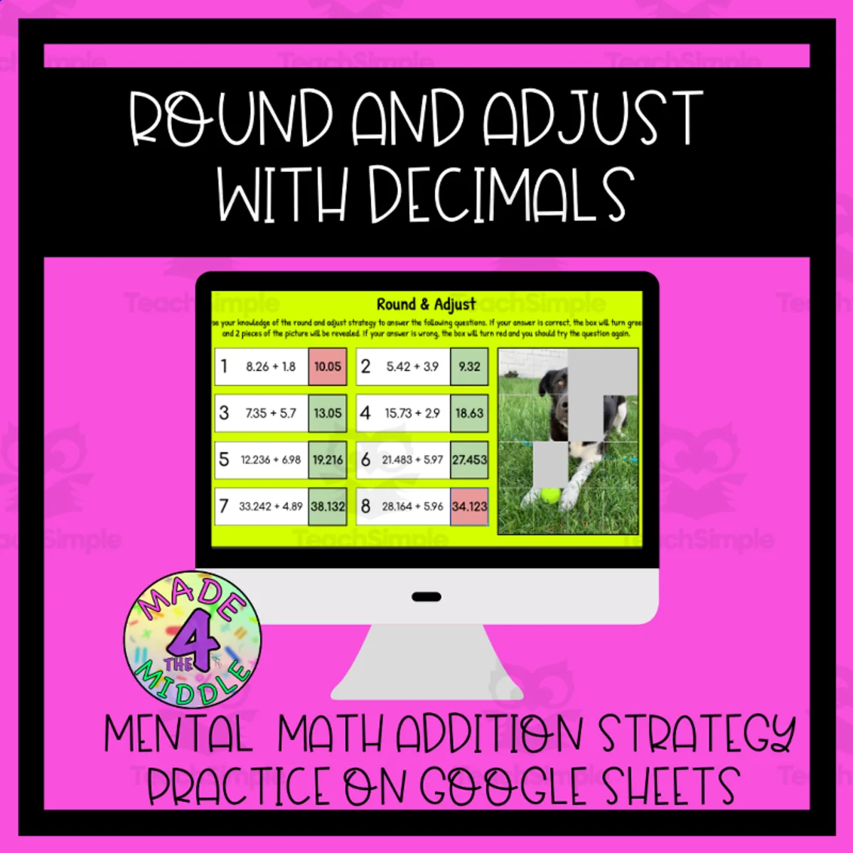 An educational teaching resource from Made 4 The Middle entitled Mental Math Mystery Picture Reveal: "Round + Adjust" Addition w/ Decimals Strategy downloadable at Teach Simple.