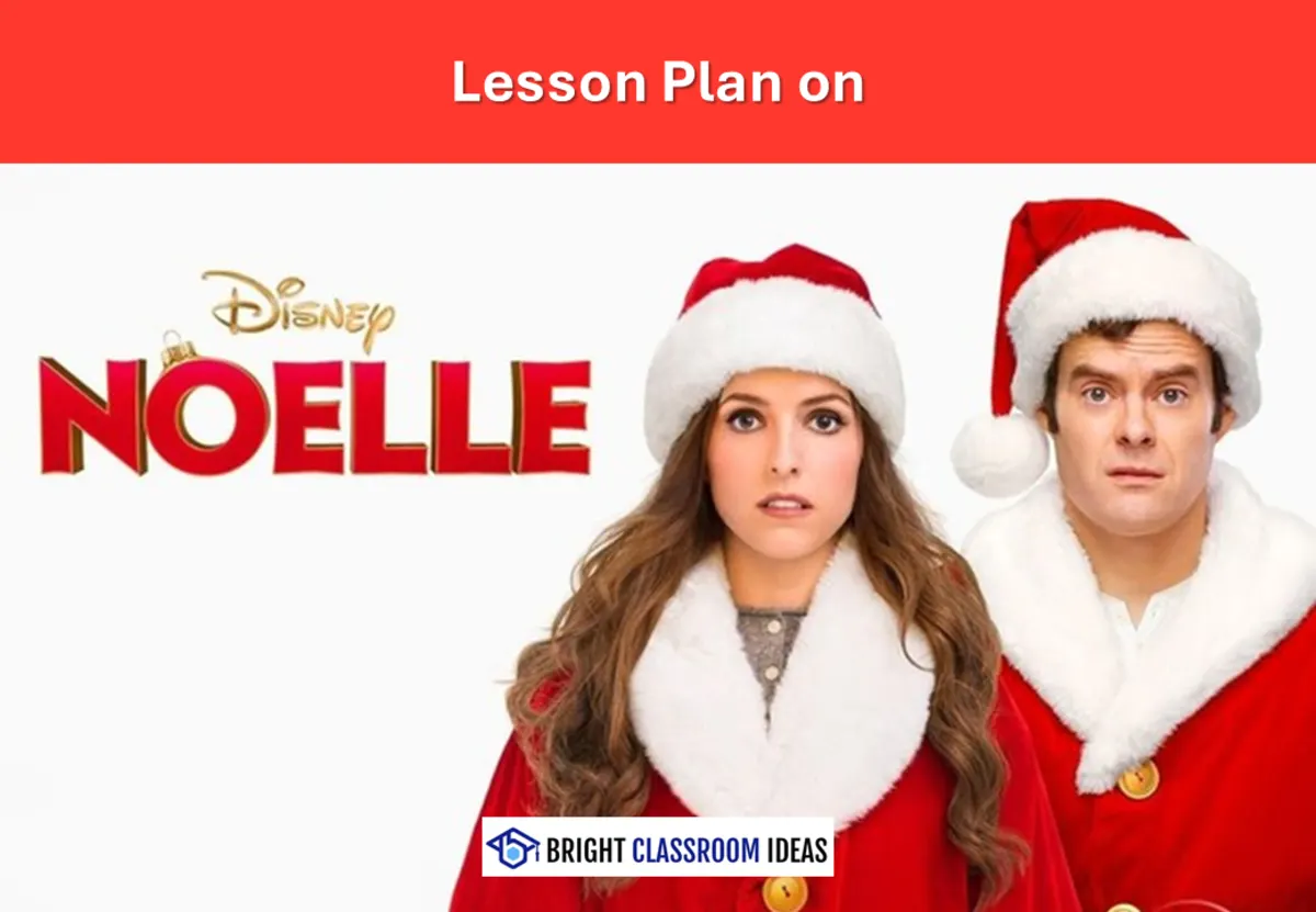 An educational teaching resource from Bright Classroom Ideas Marketplace entitled Noelle (2019) – 2-Hour English Lesson Plan & Teacher’s Guide downloadable at Teach Simple.
