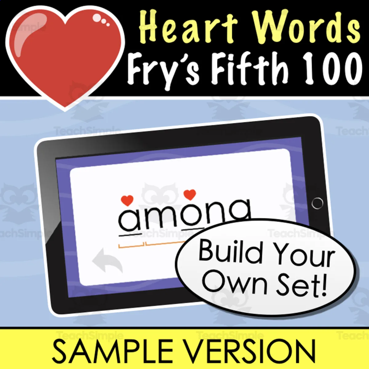 An educational teaching resource from Tom's Talk entitled SAMPLE Heart Words | Fry’s Fifth 100 | Build Your Own Flash Cards Set downloadable at Teach Simple.