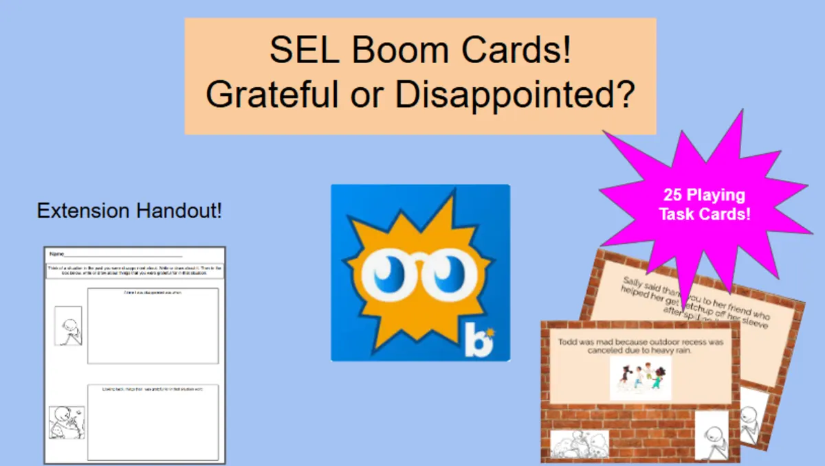 An educational teaching resource from Jennifer Moyer Taylor entitled SEL Boom Deck-Grateful or Disappointed? With Audio Plus Handout! downloadable at Teach Simple.