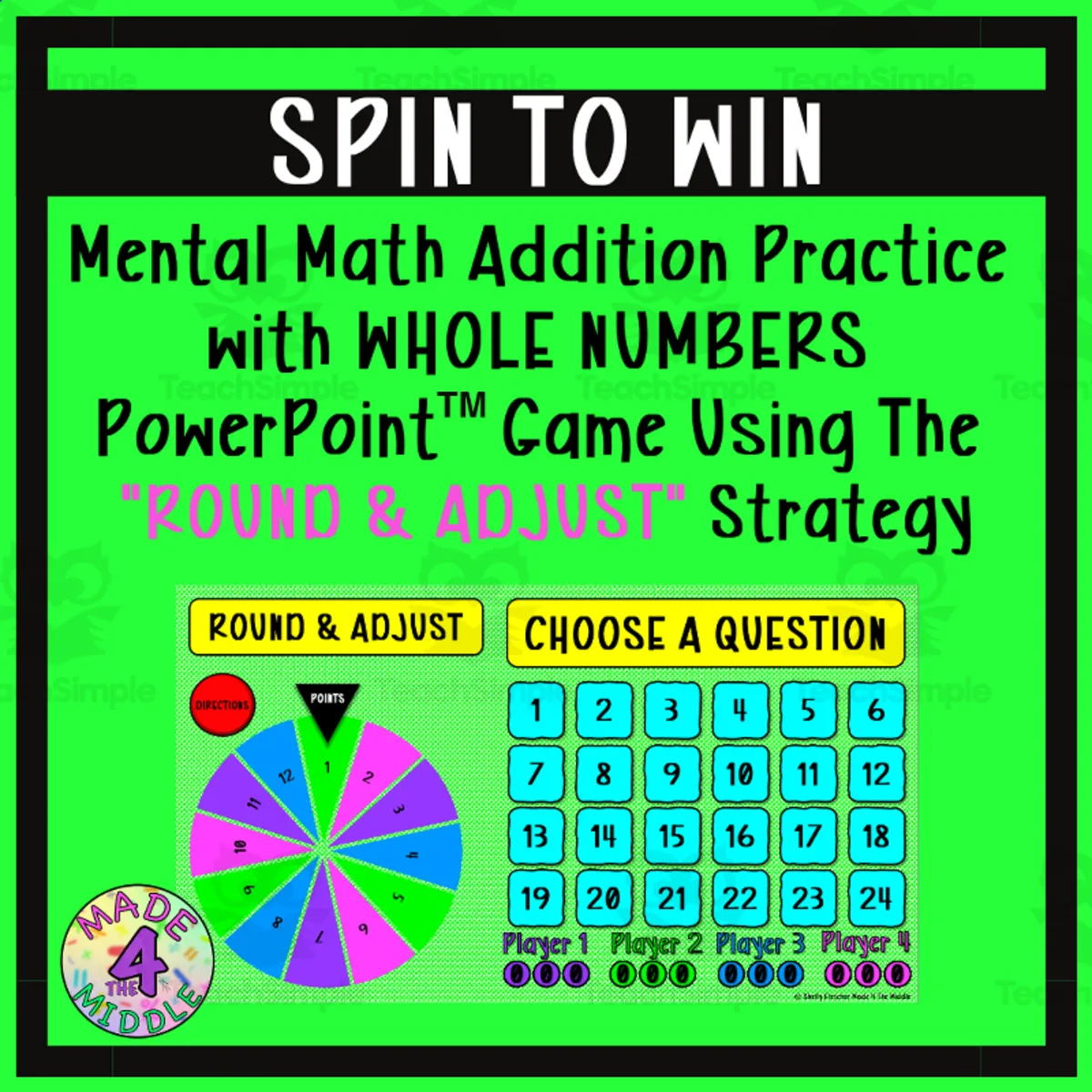 An educational teaching resource from Made 4 The Middle entitled Spin To Win - Round & Adjust Whole Number Addition Mental Math Game downloadable at Teach Simple.