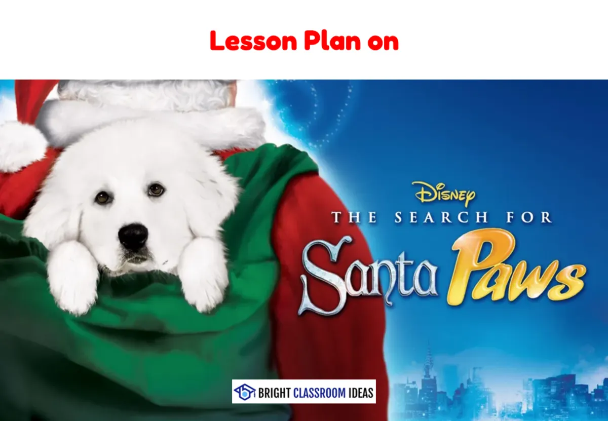 An educational teaching resource from Bright Classroom Ideas Marketplace entitled The Search for Santa Paws – 2-Hour Lesson Plan & Student Worksheet downloadable at Teach Simple.