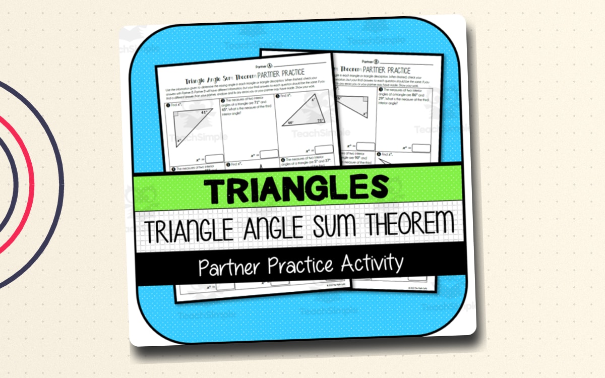 Triangle Angle Sum Theorem – Partner Practice