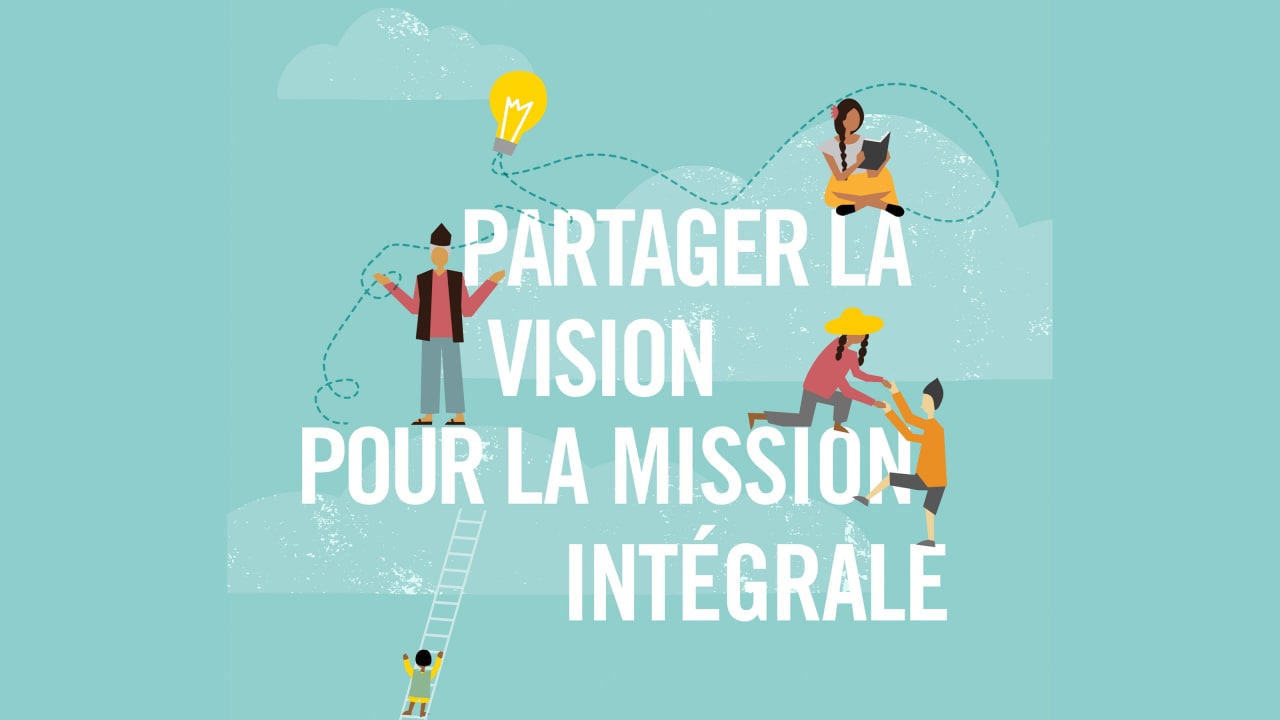 Image de couverture illustrée en français pour Partager la vision pour la mission intégrale.