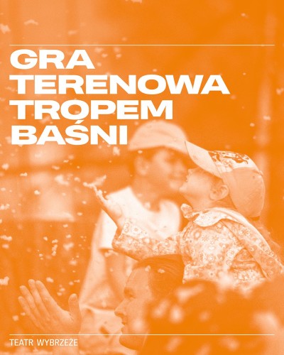 Tropem baśni – rodzinna gra terenowa w Faktorii Kultury