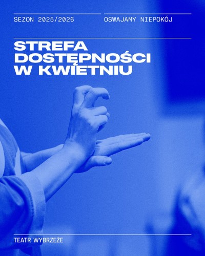 Strefa Dostępności w kwietniu