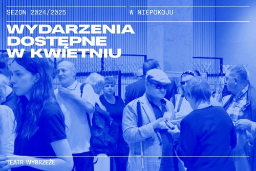 Wydarzenia dostępne w kwietniu