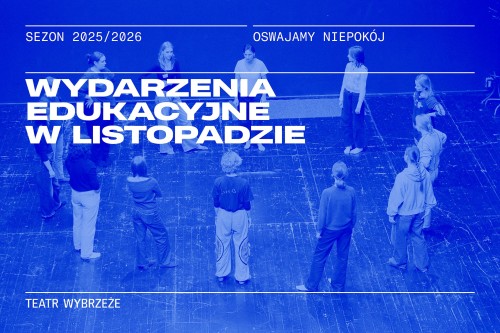 Listopadowe wydarzenia edukacyjne