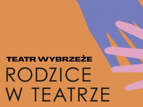 Projekt RODZICE W TEATRZE