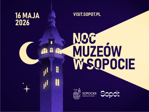 3. edycja Nocy Muzeów w Sopocie 2026