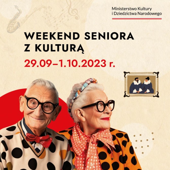 WEEKEND SENIORA Z KULTURĄ