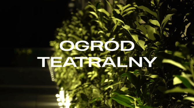 OGRÓD TEATRALNY - film z projektu