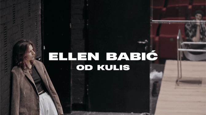 ELLEN BABIĆ od kulis