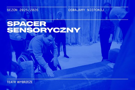 Spacer sensoryczny w scenografii spektaklu WSPÓLNY POKÓJ