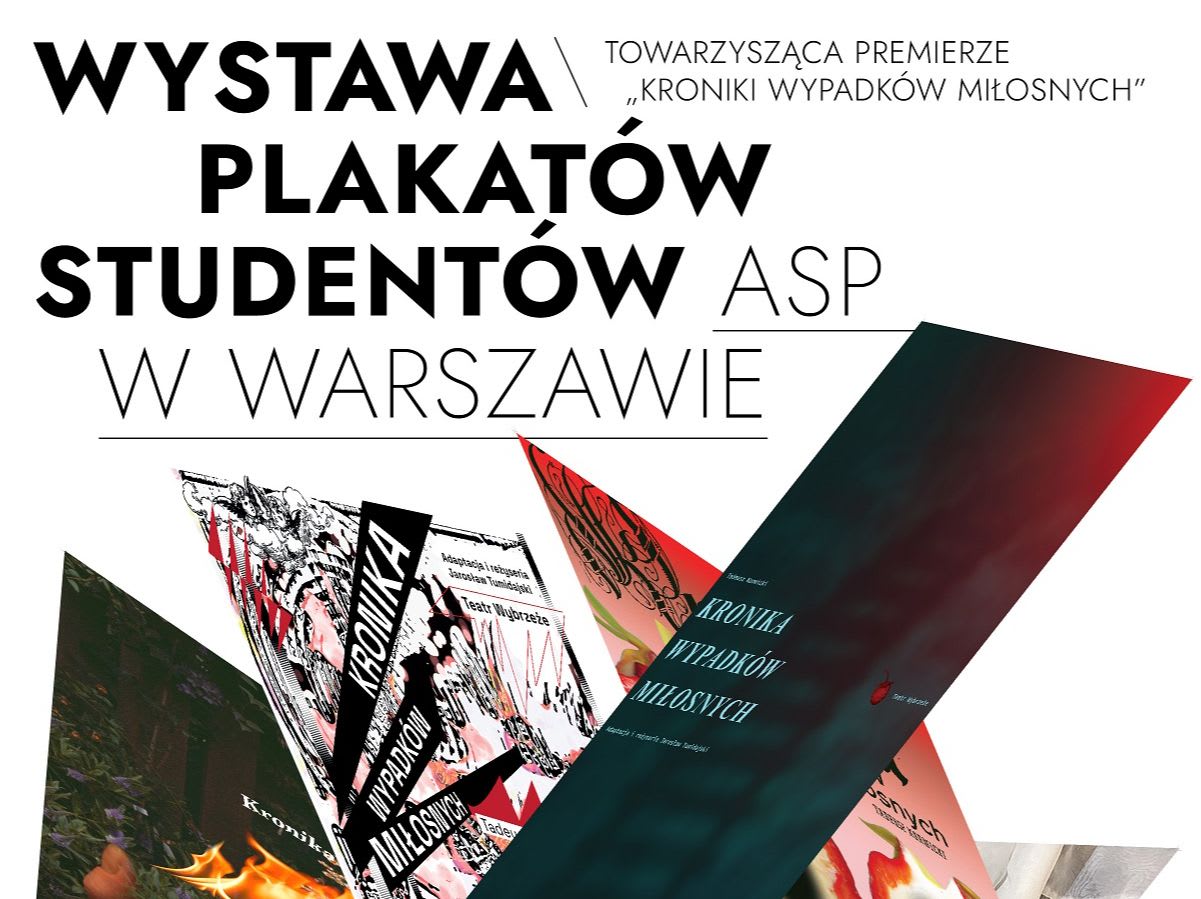 Wystawa towarzysząca premierze KRONIKI WYPADKÓW MIŁOSNYCH
