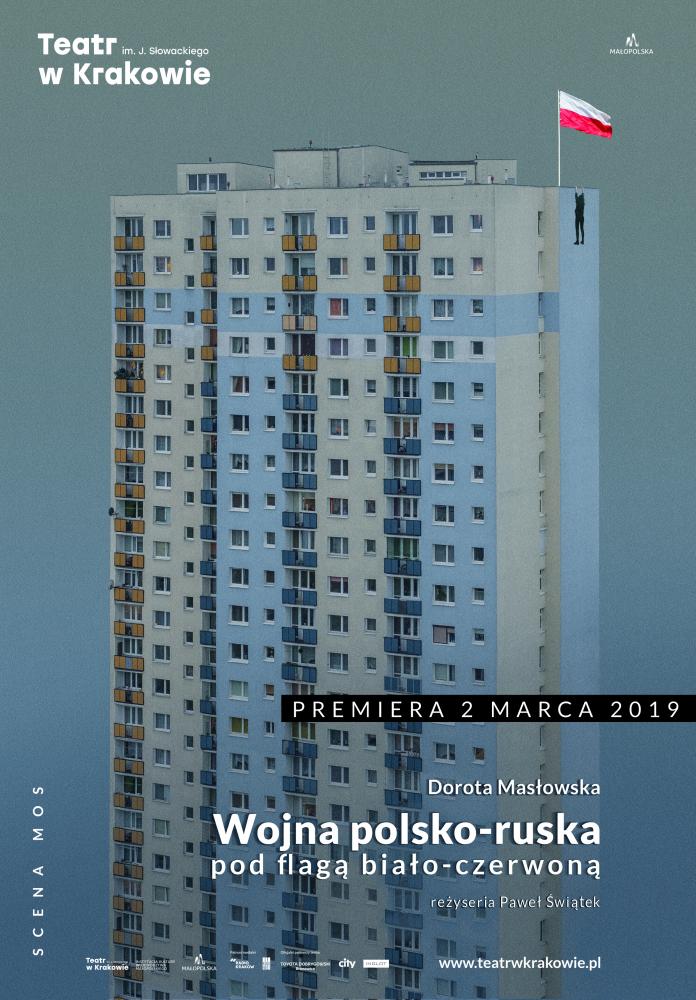 Plakat do spektaklu WOJNA POLSKO-RUSKA POD FLAGĄ BIAŁO-CZERWONĄ
