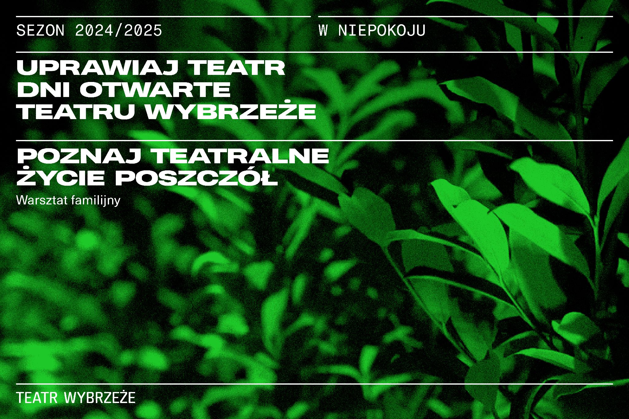Plakat do spektaklu POZNAJ TEATRALNE ŻYCIE PSZCZÓŁ. Warsztat familijny