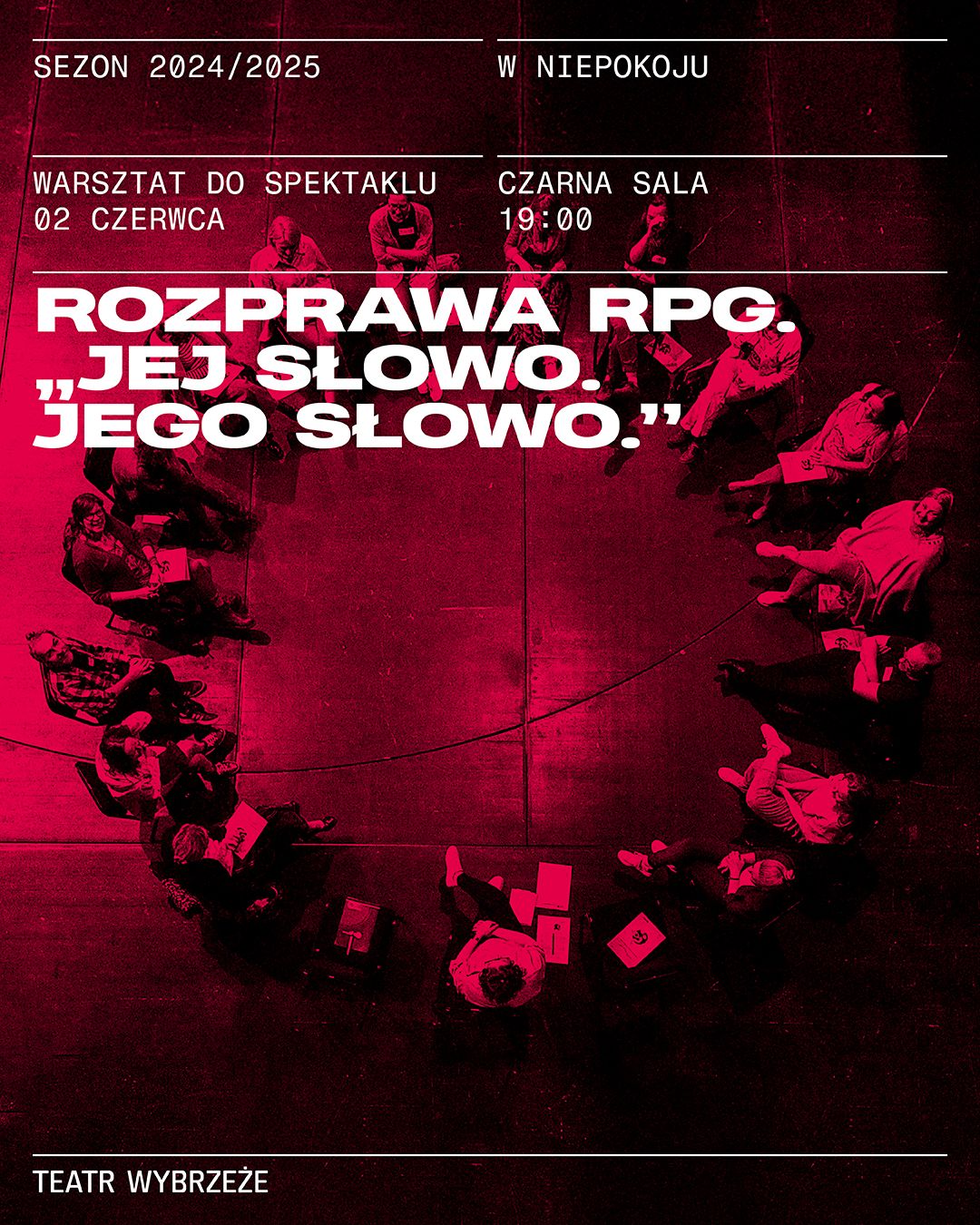 Plakat do spektaklu Rozprawa RPG. Warsztat do spektaklu "Jej słowo. Jego słowo."