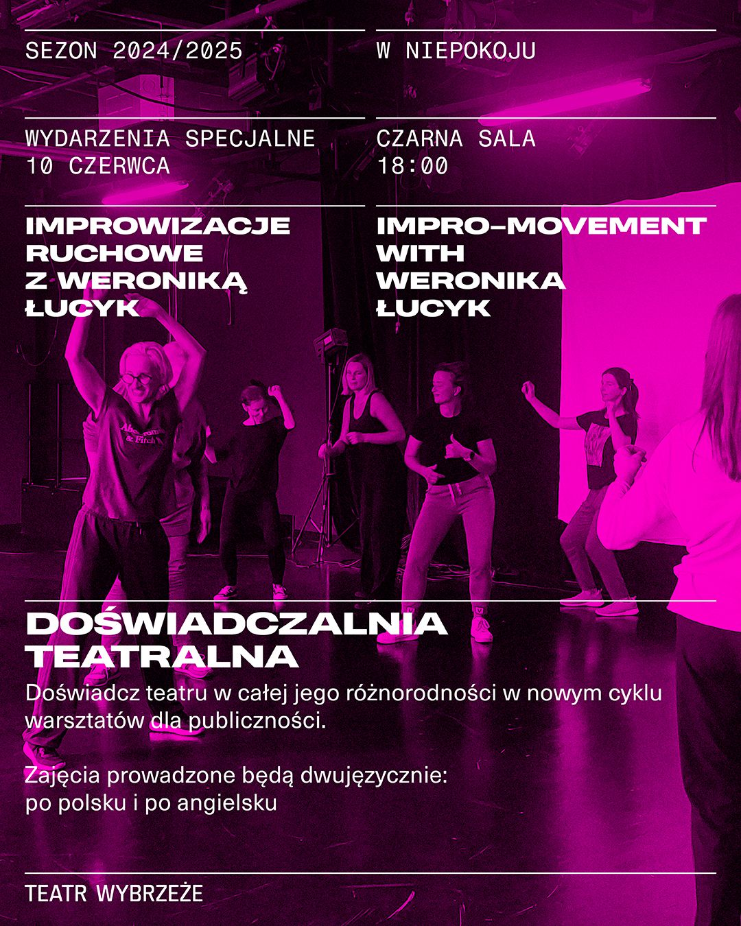 Plakat do spektaklu Doświadczalna teatralna. Improwizacje ruchowe z Weroniką Łucyk | Theatre Experience Lab. Impro-movement with Weronika Łucyk