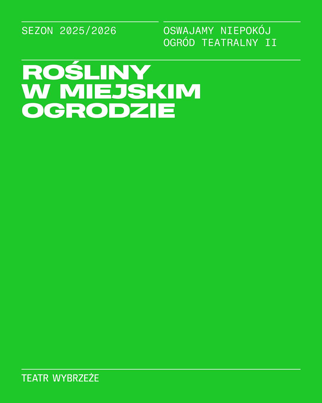 Plakat do spektaklu Rośliny w Miejskim Ogrodzie