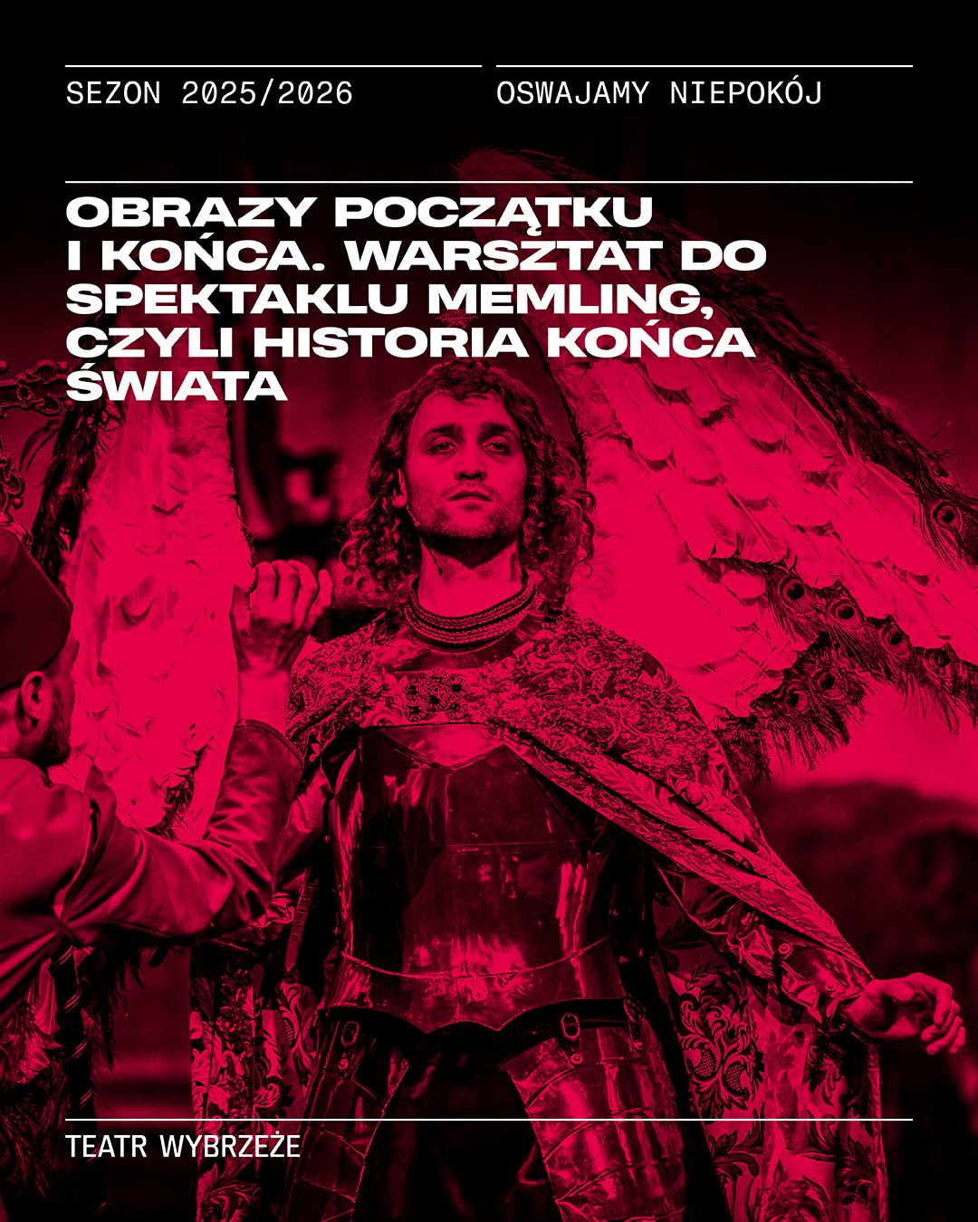 Plakat do spektaklu Obrazy początku i końca. Warsztat do spektaklu Memling, czyli historia końca świata