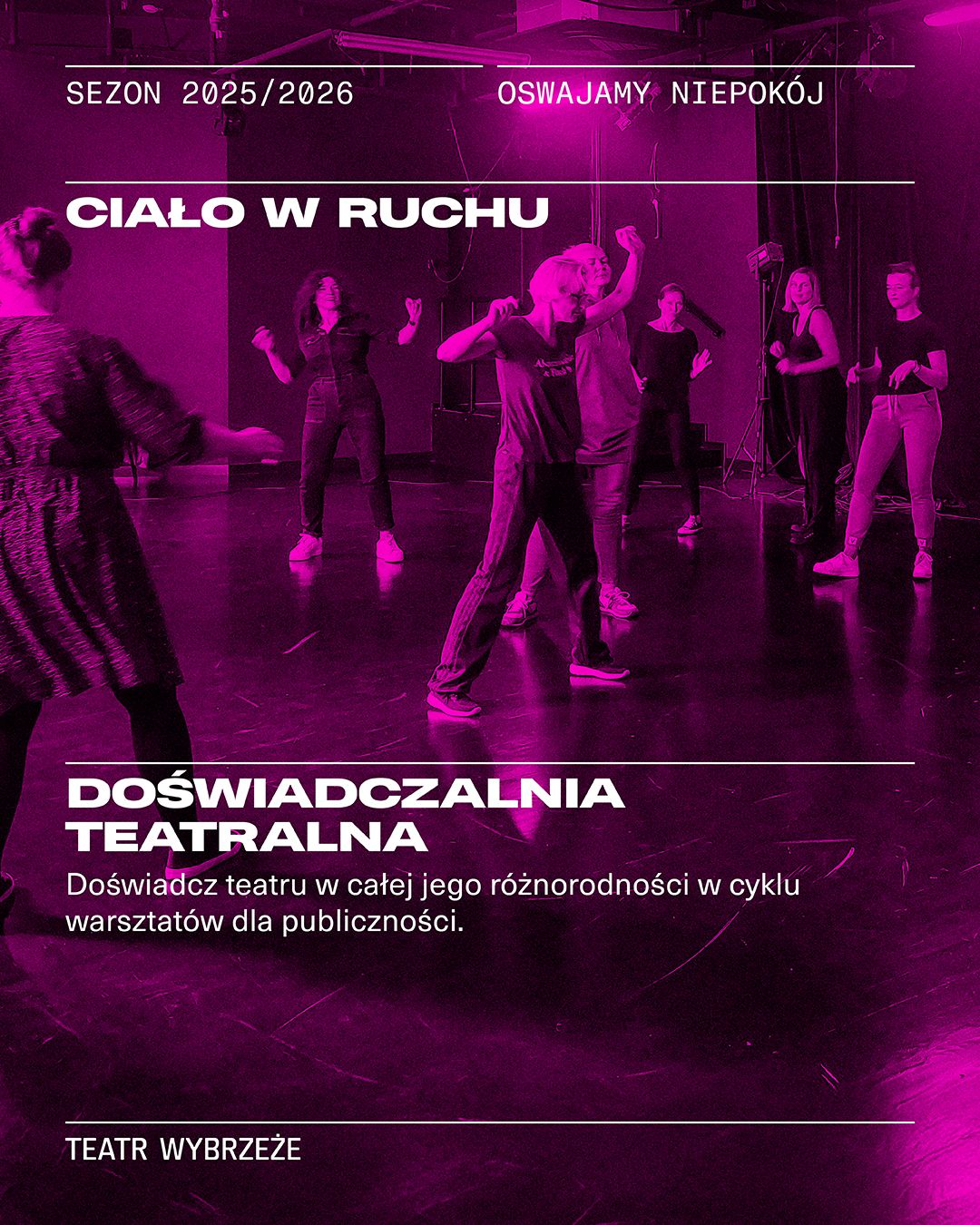Plakat do spektaklu Doświadczalnia teatralna. Ciało w ruchu.
