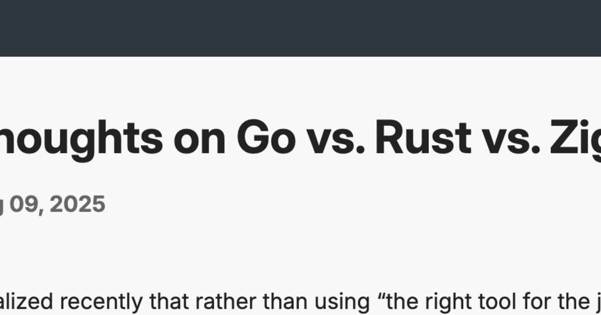 【海外記事紹介】Go vs Rust vs Zig — 3つのプログラミング言語に関する所感