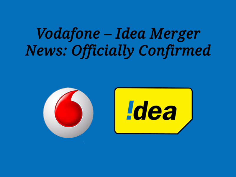 Vodafone- Idea Merger News: Officially Confirmed