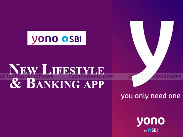 SBI YONO App: New Lifestyle & Banking app launched