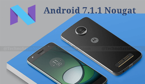 Moto Z Play Android 7.1.1 Nougat Update