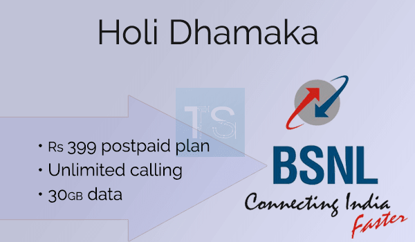 BSNL Holi Dhamaka: Offers Rs 399 postpaid plan with unlimited calling & 30GB data