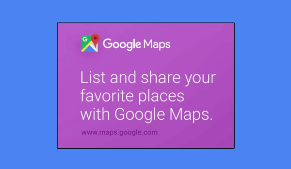 List and Share Your Favorite Places with Google Maps