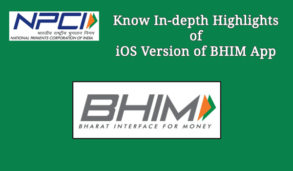 BHIM App for iOS Launched: Know In-depth Highlights