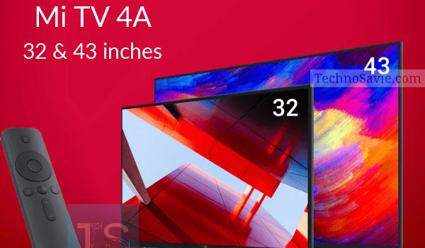 Mi TV 4A in 32 & 43-Inch