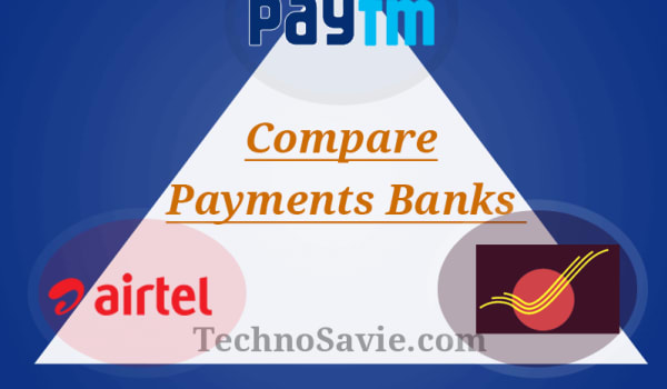 Difference among Paytm Payments Bank, India Post Payments Bank & Airtel Payments Bank