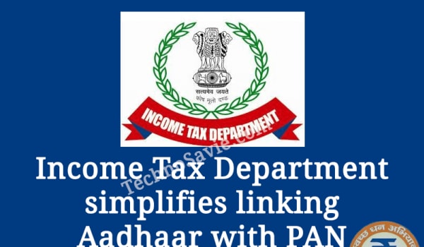Income Tax Department launched new e-facility to link Aadhaar with PAN