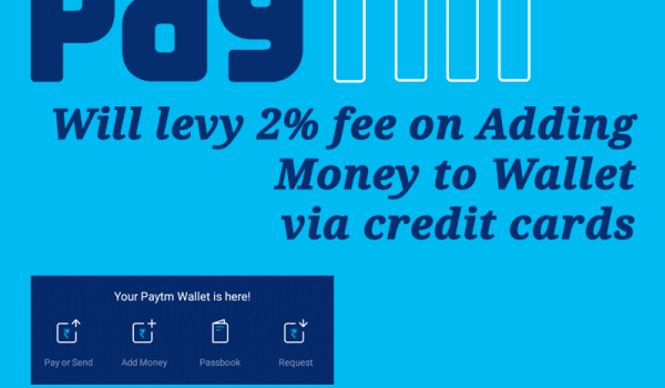 Paytm Wallet Will Levy 2% fee On Wallet Recharge Using Credit Card